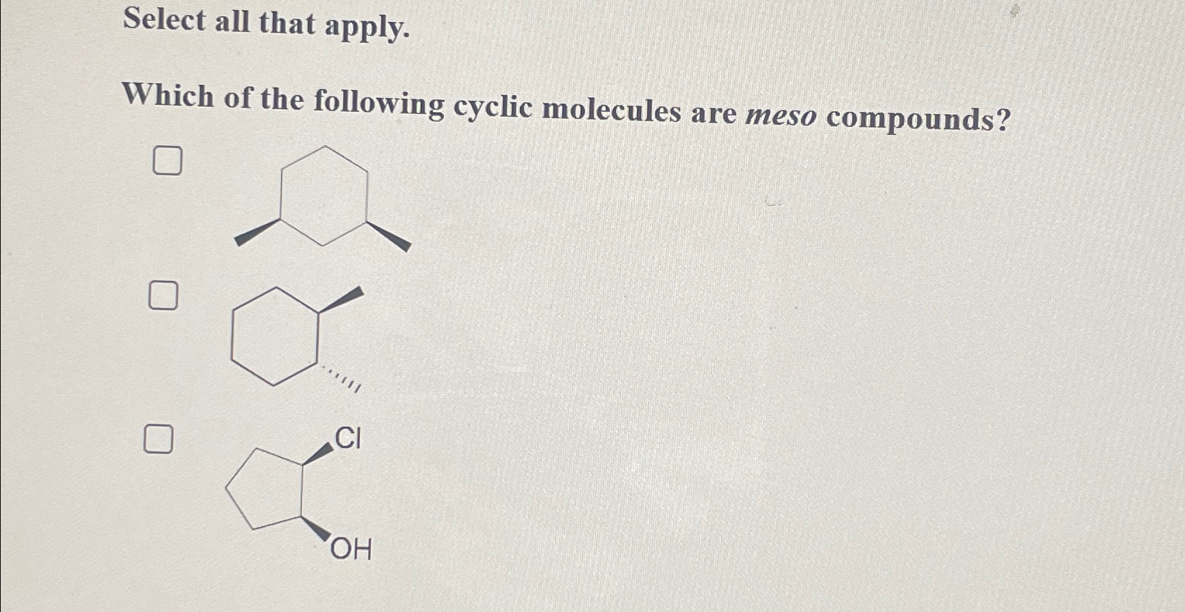 Solved Select All That Apply Which Of The Following Cyclic