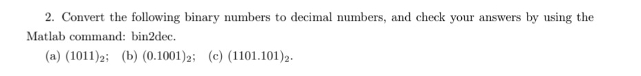 Solved Convert the following binary numbers to decimal | Chegg.com