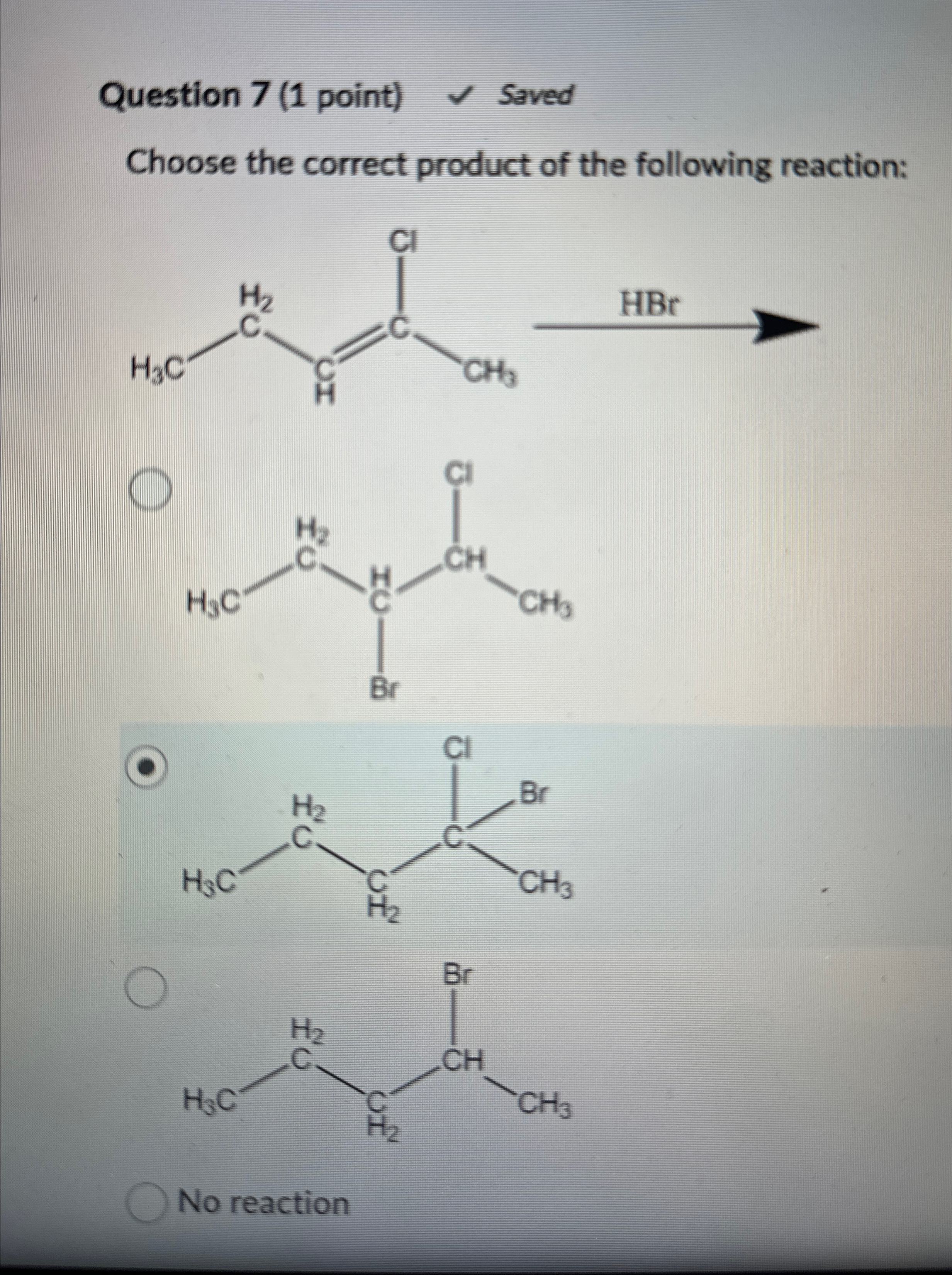 Solved Question 7 (1 ﻿point)SavedChoose the correct product | Chegg.com