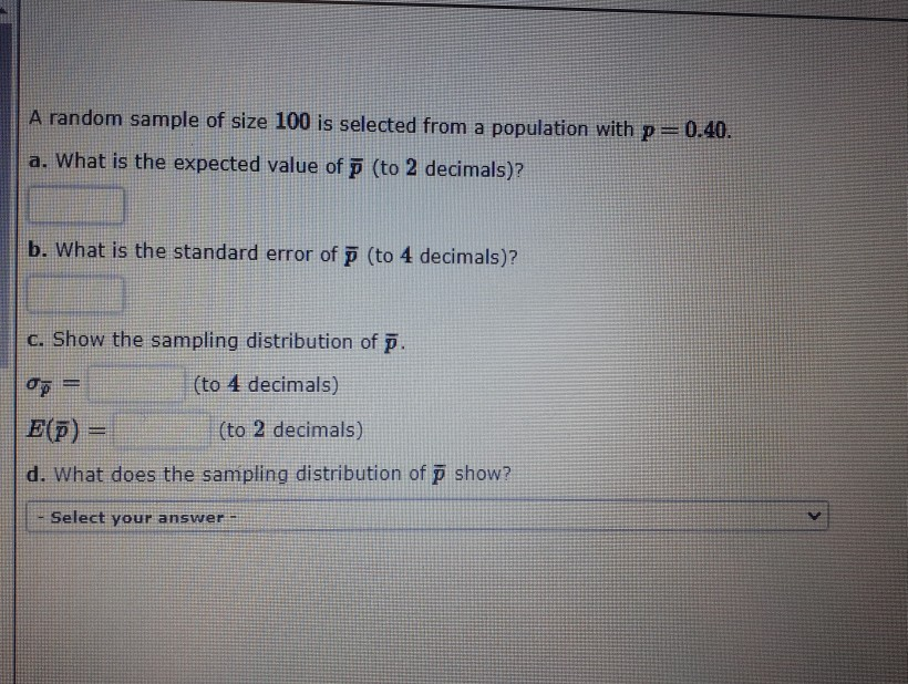 Solved A random sample of size 100 is selected from a | Chegg.com