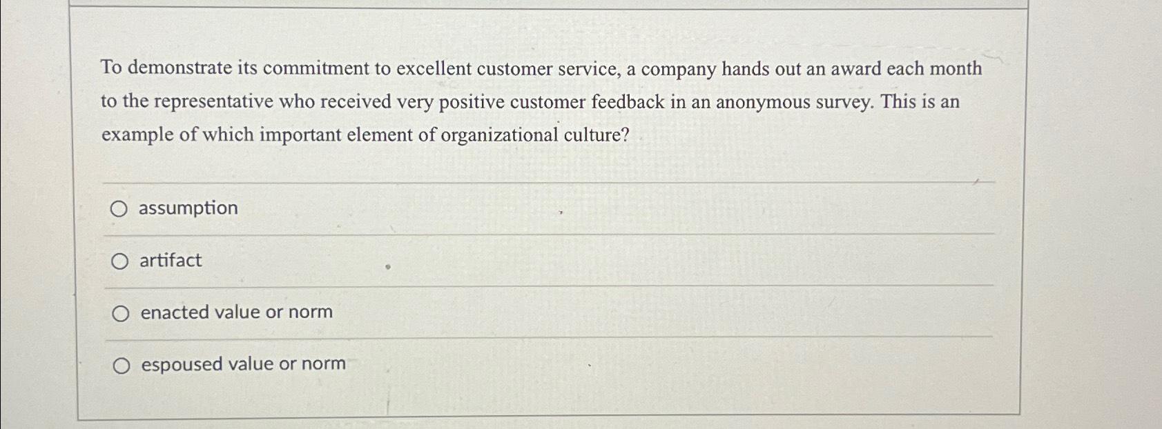 Solved To demonstrate its commitment to excellent customer | Chegg.com