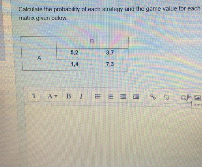 Solved Calculate the probability of each strategy and the | Chegg.com