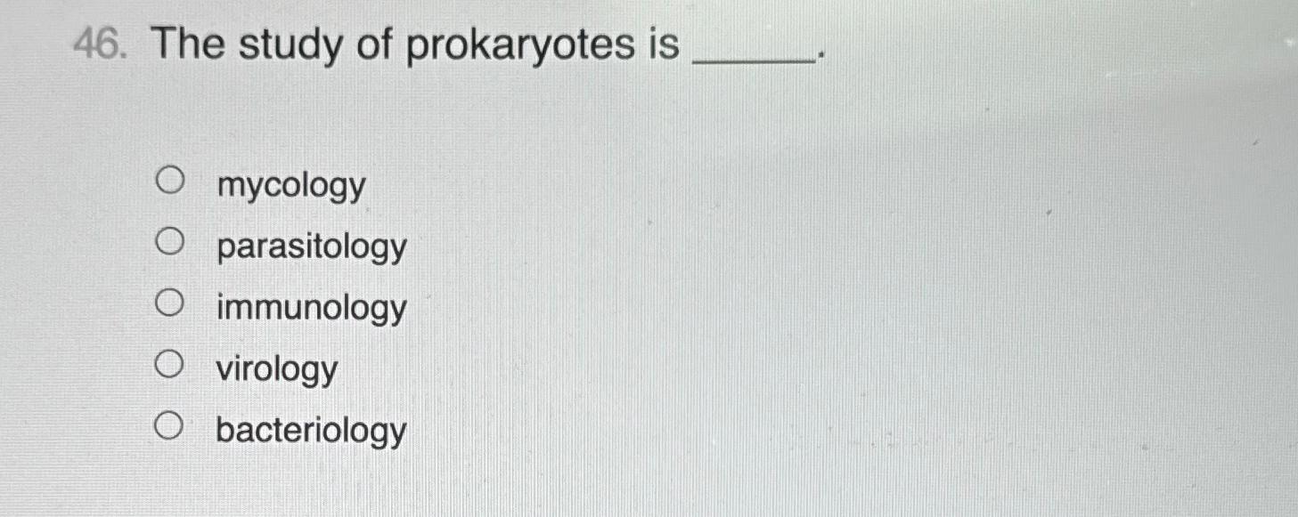 Solved The study of prokaryotes | Chegg.com