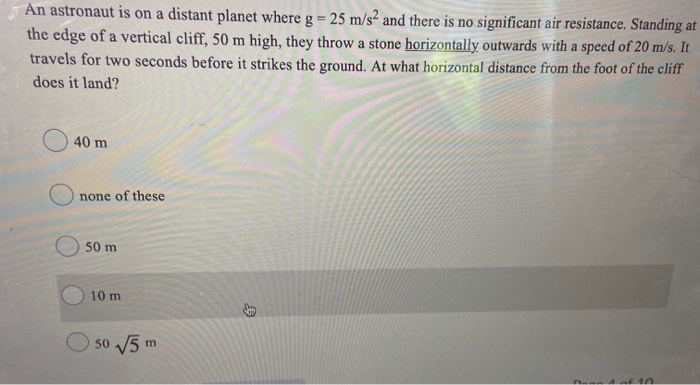 Solved An astronaut is on a distant planet where g = 25 m/s2 | Chegg.com