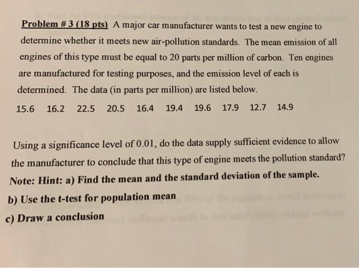 Solved Problem # 3 (18 Pts) A Major Car Manufacturer Wants | Chegg.com