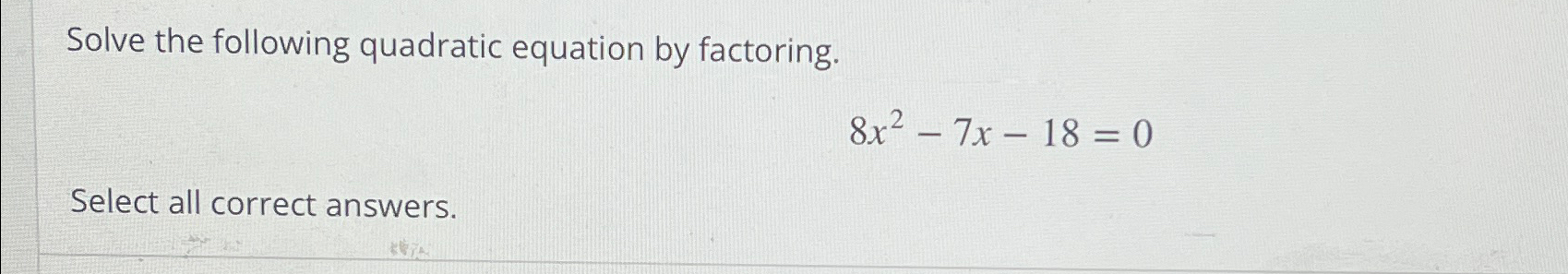 Solved Solve the following quadratic equation by | Chegg.com