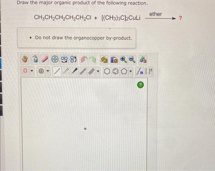 Solved Draw The Major Organic Product Of The Following | Chegg.com