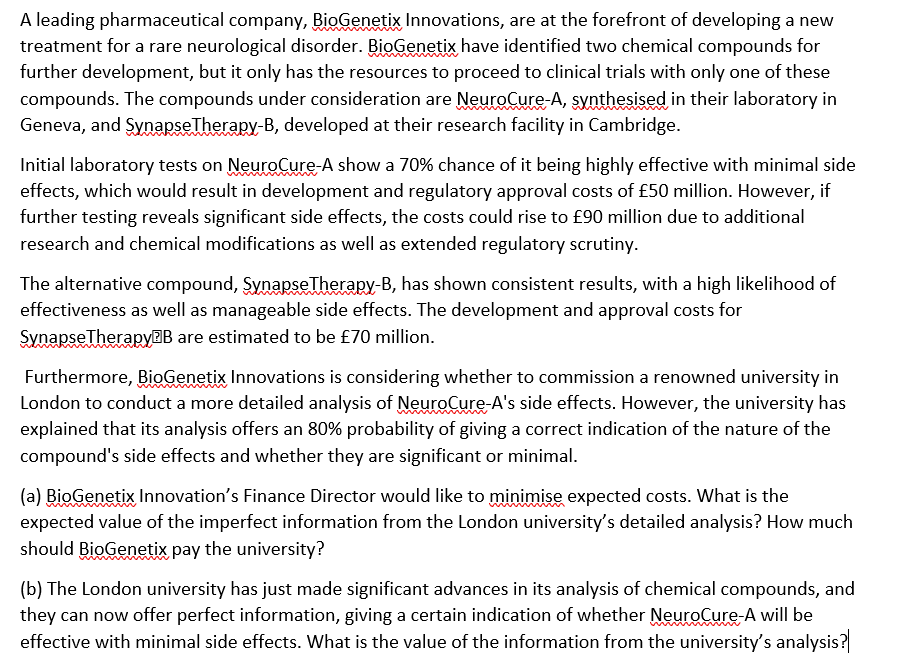 Solved A leading pharmaceutical company, BioGenetix | Chegg.com