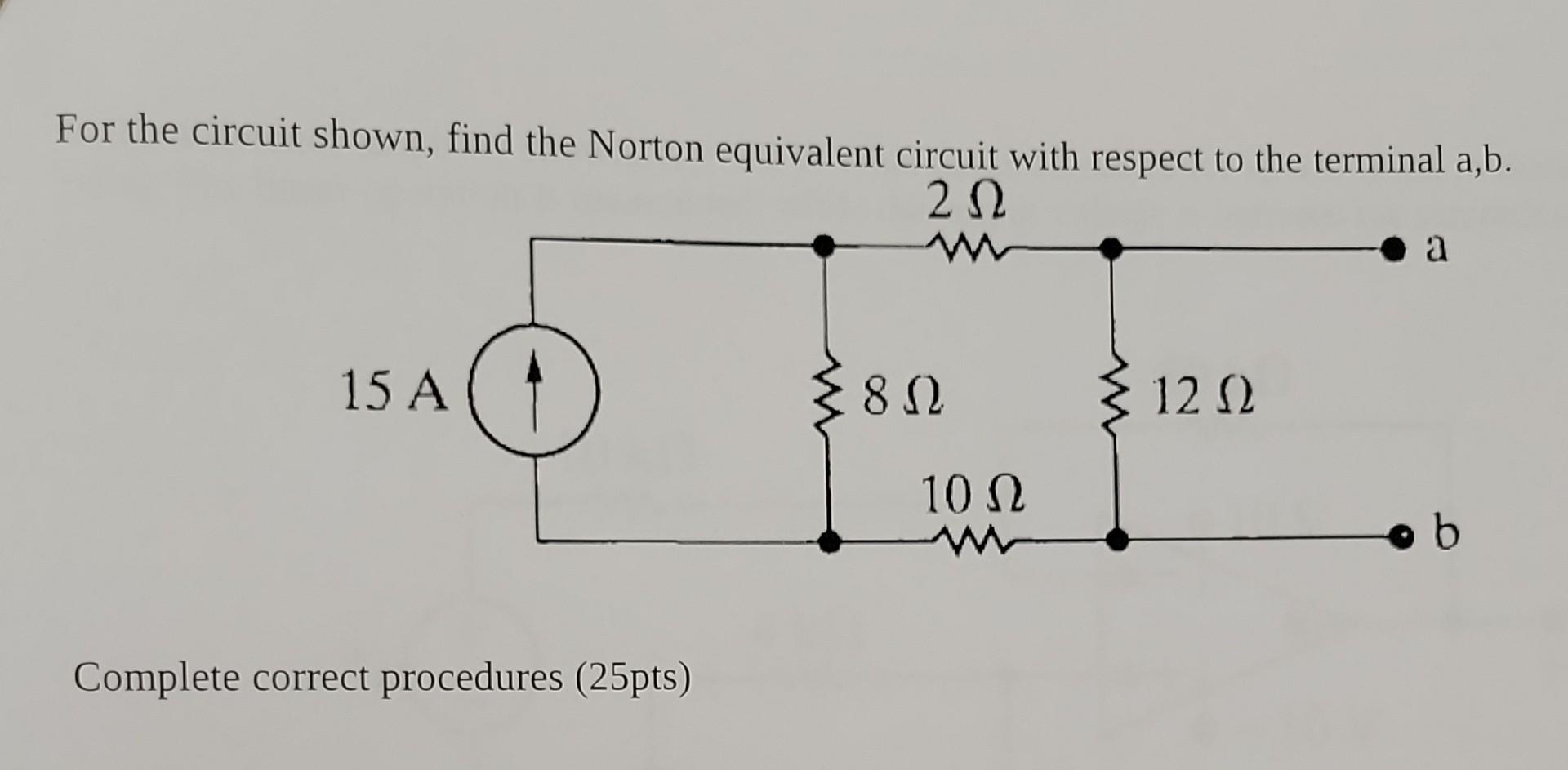 Solved For The Circuit Shown Find The Norton Equivalent 1268