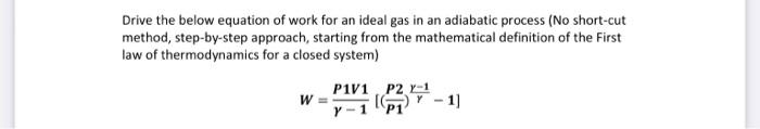 Solved Drive the below equation of work for an ideal gas in | Chegg.com