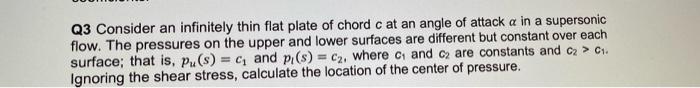 Solved Q3 Consider an infinitely thin flat plate of chord c | Chegg.com