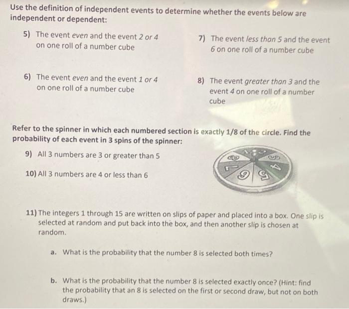 Solved Use the definition of independent events to determine | Chegg.com