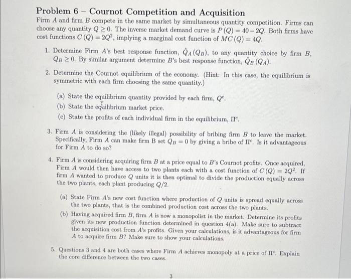 Solved Problem 6 - Cournot Competition And Acquisition Firm | Chegg.com