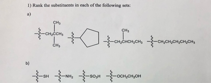 1) Rank the substituents in each of the following | Chegg.com