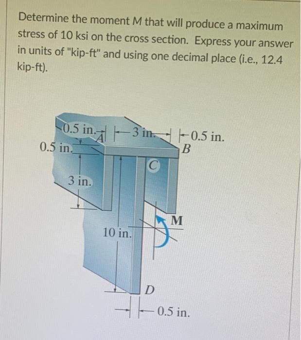 Solved Determine the moment M that will produce a maximum | Chegg.com