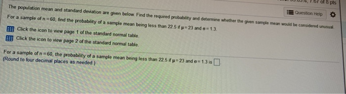 Solved 15 Question Help The population mean and standard | Chegg.com