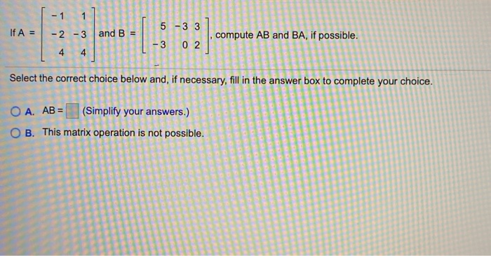 Compute Ab Solved 11 A = -2 -3 and B = 8 wo compute AB and BA, if | Chegg.com