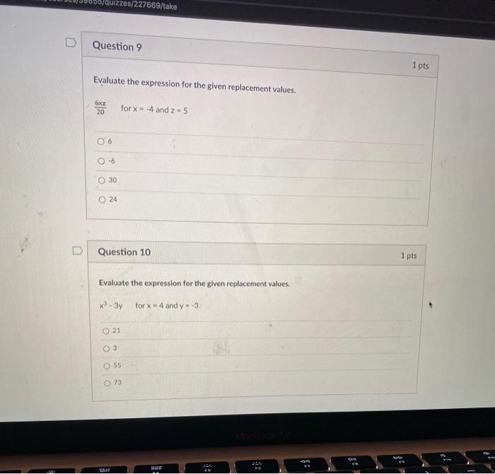 Solved quizzes/227669/take Question 9 1 pts Evaluate the | Chegg.com