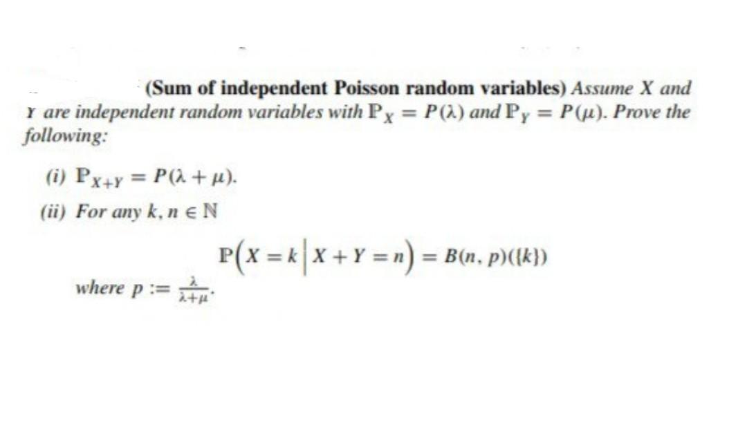 Solved (Sum of independent Poisson random variables) Assume | Chegg.com