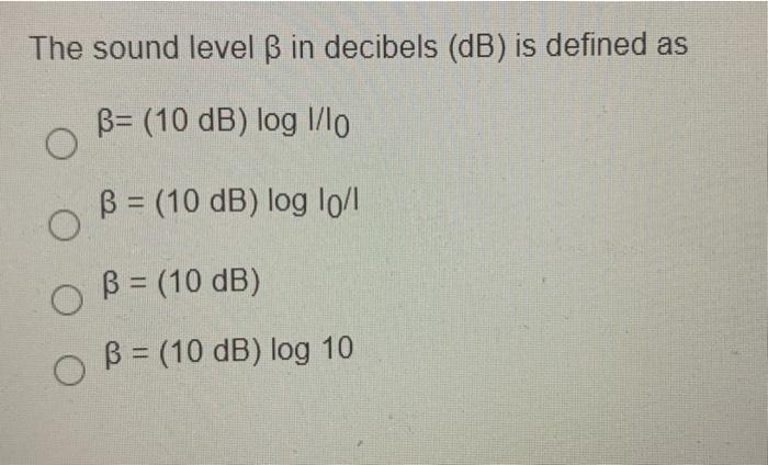 Solved The Sound Level Ss In Decibels Db Is Defined As B Chegg Com