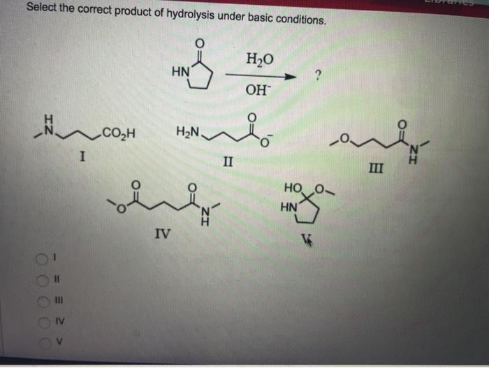 Solved Select the correct product of hydrolysis under basic | Chegg.com