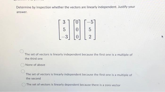 Solved Determine by inspection whether the vectors are | Chegg.com