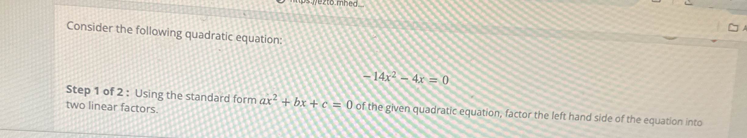 Solved Consider The Following Quadratic Equation X