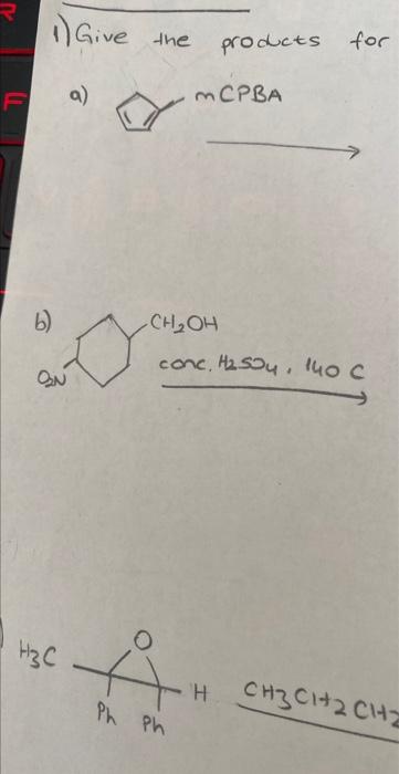 Solved 1) Give The Products For A) B) B) | Chegg.com