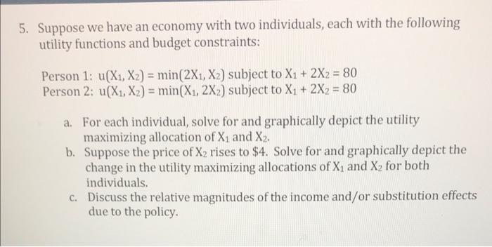 Solved 5. Suppose We Have An Economy With Two Individuals, | Chegg.com