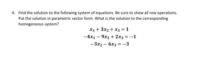 Solved Find the solution to the following system of | Chegg.com