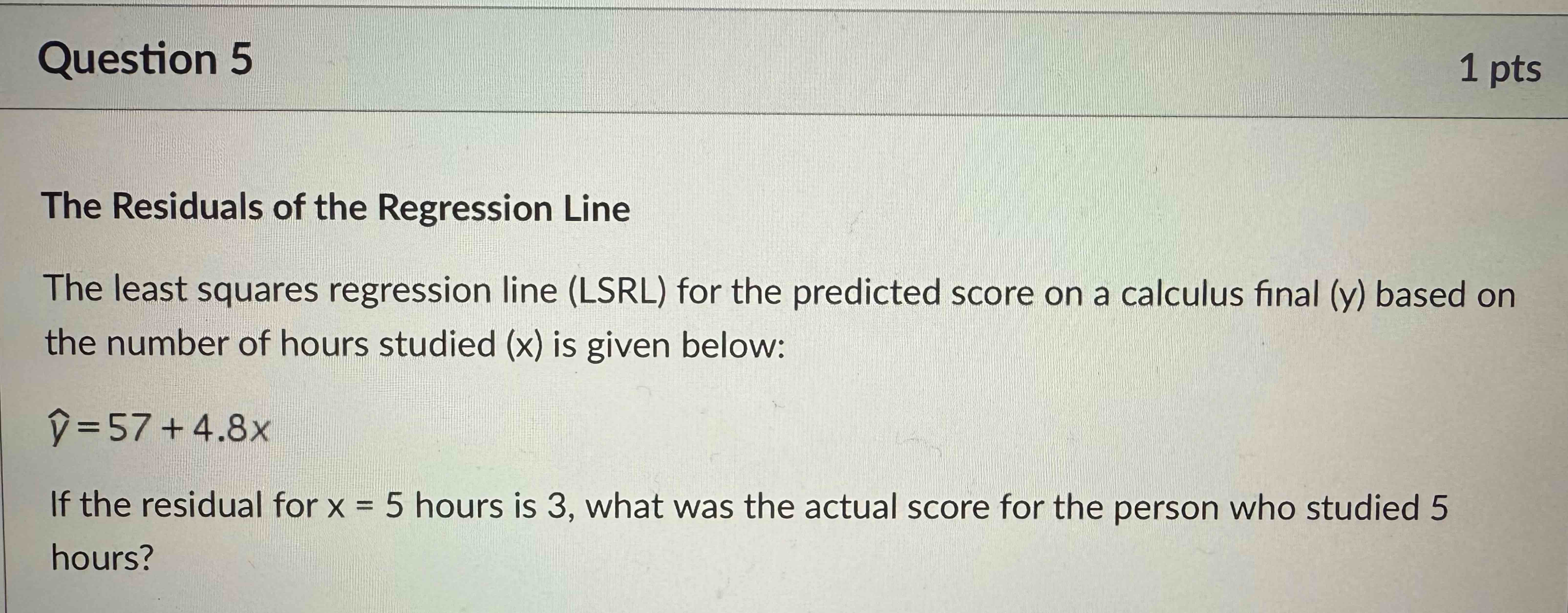 Residual Reasoning Example Math Problem Solved Question 5The Residuals of the Regression LineThe | Chegg.com