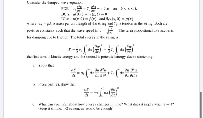 Solved Consider the damped wave equation PDE: * T. - Edu on | Chegg.com