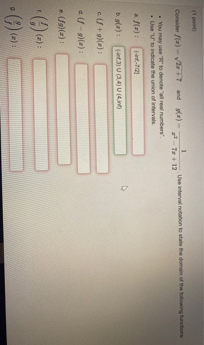 Solved (1 point) Use interval notation to state the domain | Chegg.com