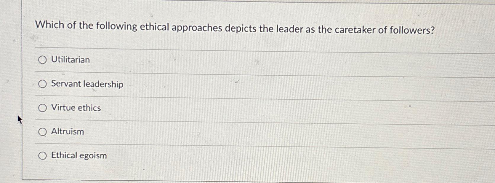 Solved Which of the following ethical approaches depicts the | Chegg.com