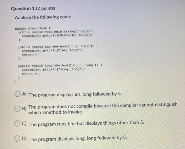 Solved Question 1 (2 points) Analyze the following code: | Chegg.com