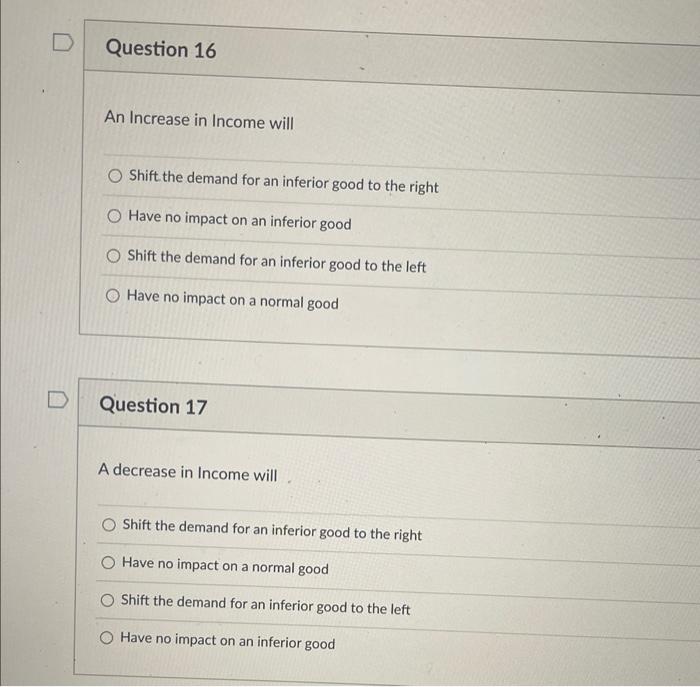 Solved D Question 16 An Increase in Income will O Shift the | Chegg.com
