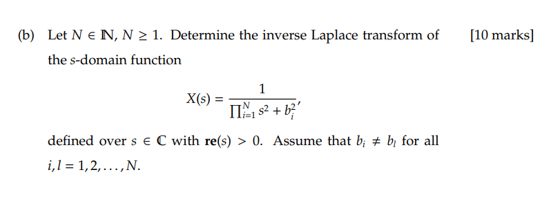 Solved (b) ﻿Let NinN,N≥1. ﻿Determine the inverse Laplace | Chegg.com