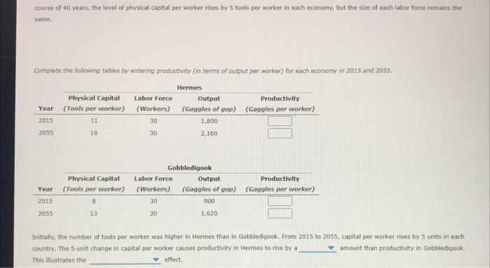 Solved course of 40 years, the level of physical capital per | Chegg.com