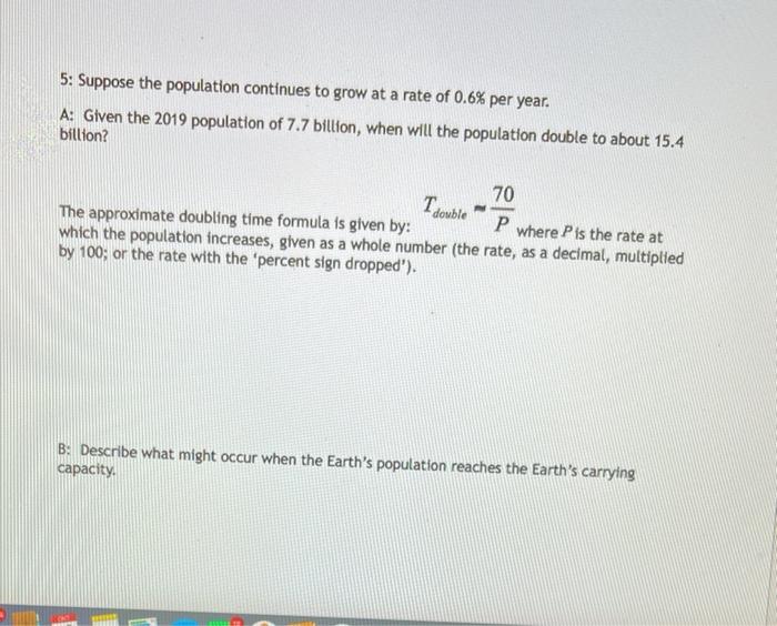 Solved 5: Suppose the population continues to grow at a rate | Chegg.com