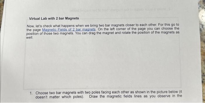 Virtual Lab with 2 bar Magnets Now, let's check what | Chegg.com