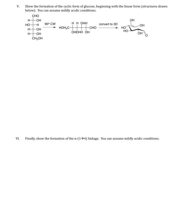 Solved V. Show the formation of the cyclic form of glucose, | Chegg.com