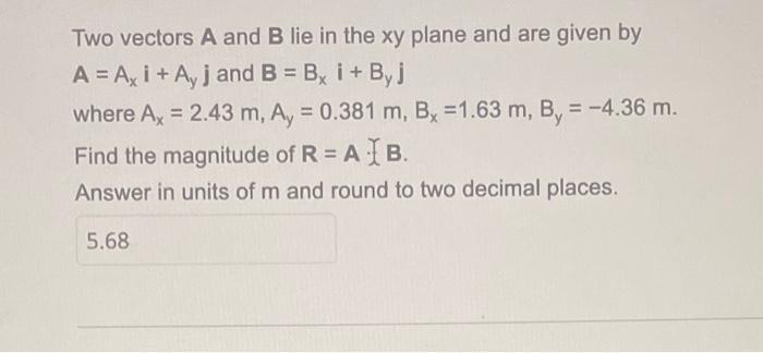 Solved Following the vector algebraic addition problem in | Chegg.com