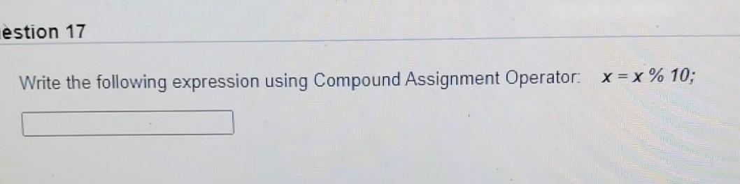 Solved estion 17 Write the following expression using | Chegg.com