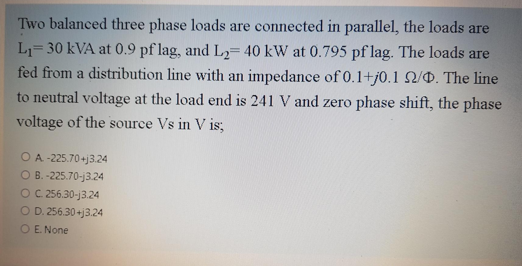 Solved Two balanced three phase loads are connected in | Chegg.com