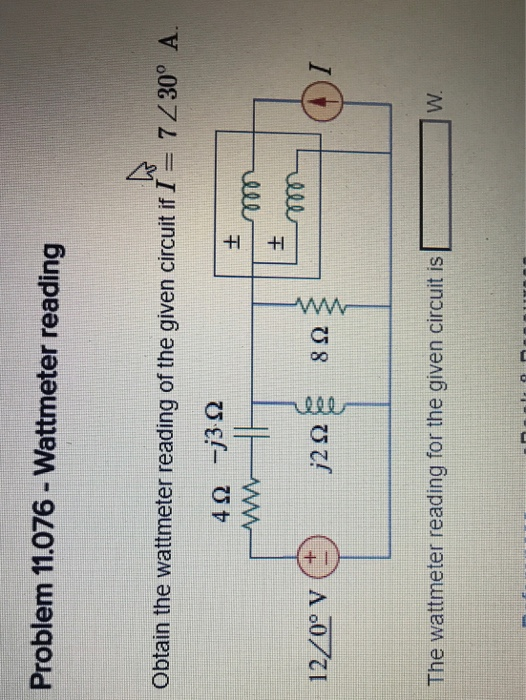 Solved Problem 11.076 - Wattmeter Reading W Obtain The | Chegg.com