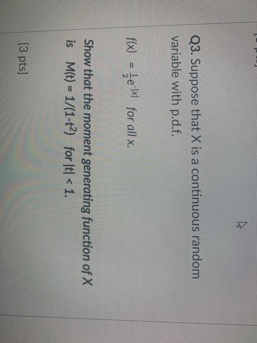 Solved Q3. Suppose that X is a continuous random variable | Chegg.com