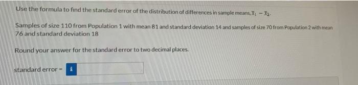 Solved se the formula to find the standard error of the | Chegg.com
