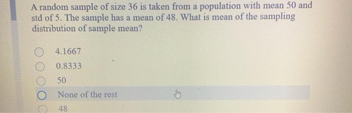 Solved A random sample of size 36 is taken from a population | Chegg.com