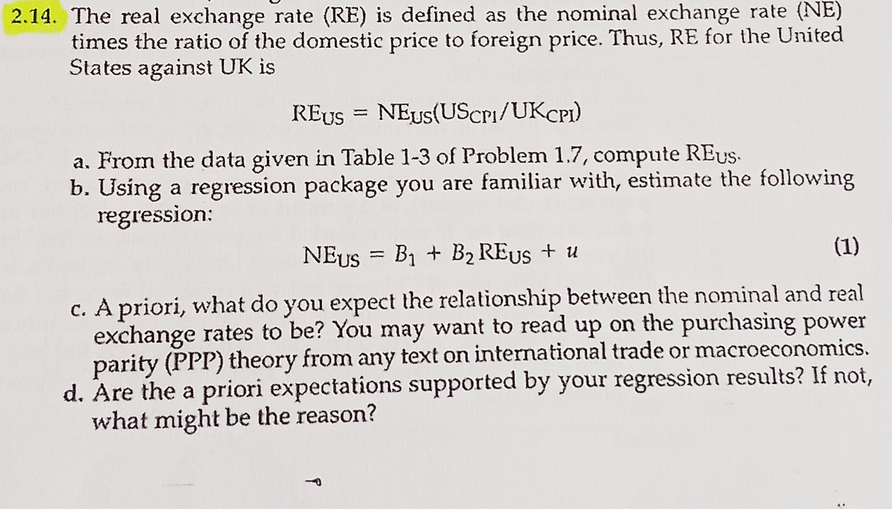 2.14. ﻿The real exchange rate (RE) ﻿is defined as the | Chegg.com