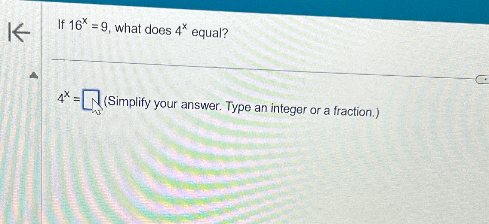 solved-if-16x-9-what-does-4x-equal-4x-simplify-your-chegg